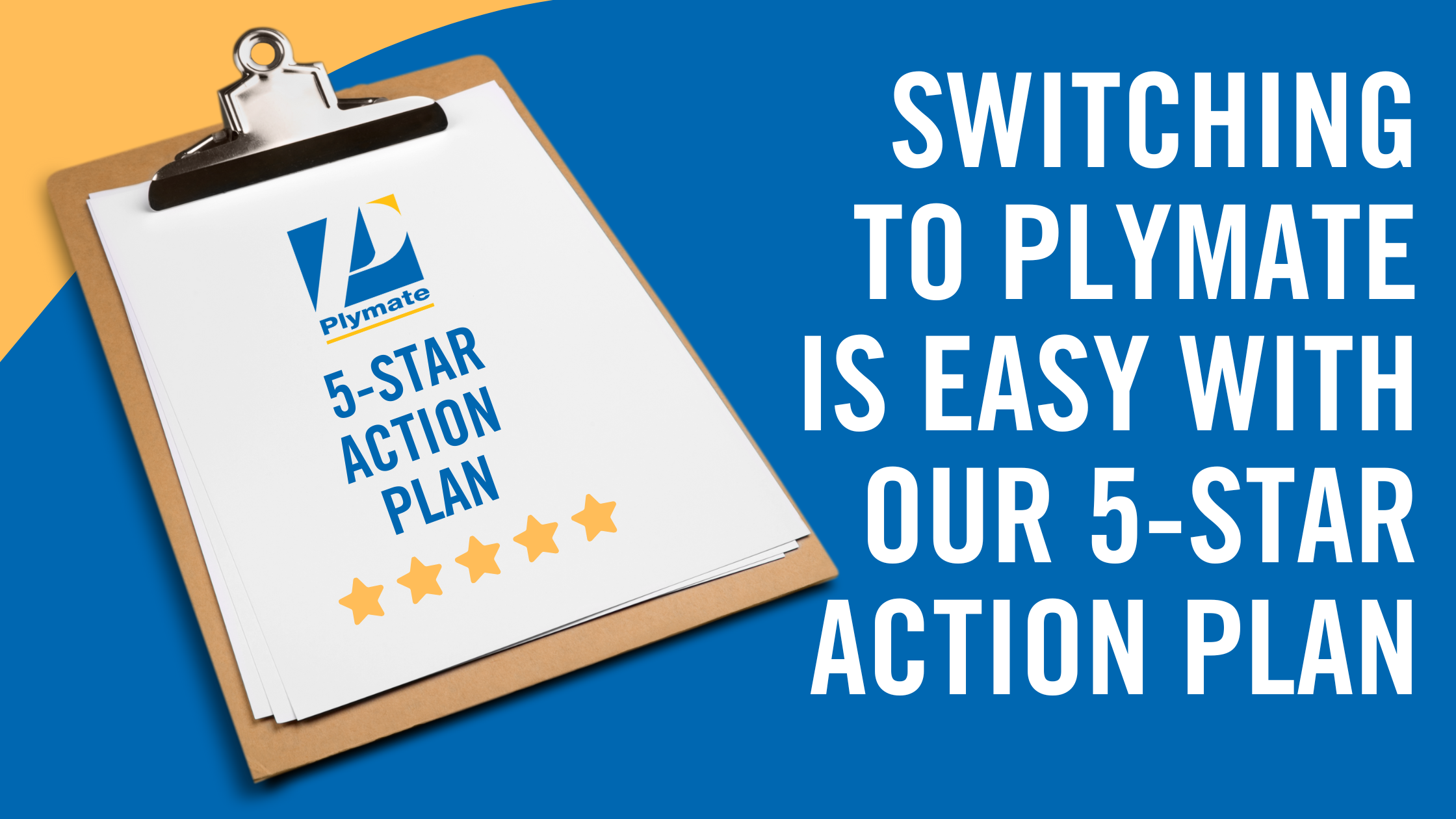 Switching to Plymate is Easy with Our 5-Star Action Plan
