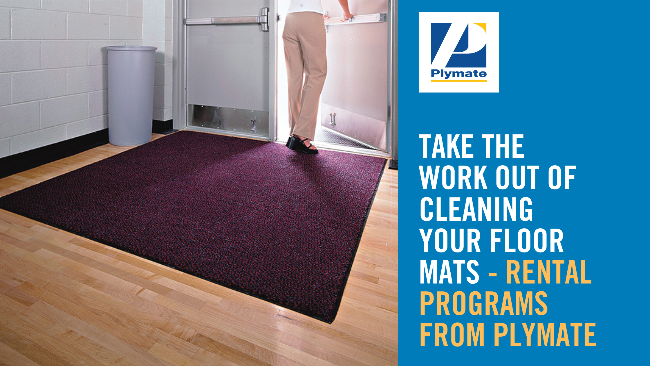 Take the Work out of Cleaning Your Floor Mats - Rental Programs From Plymate