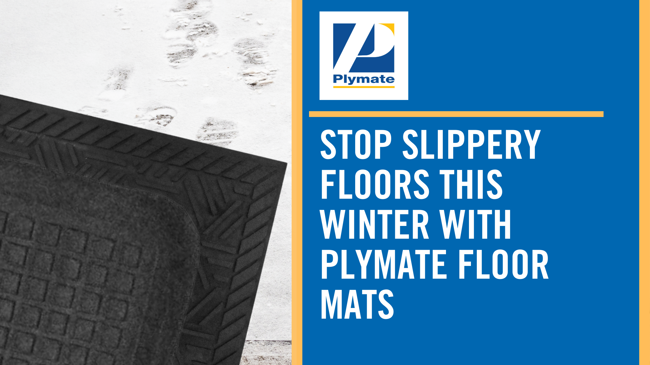 Stop slippery floors this winter with Plymate floor mats blog image